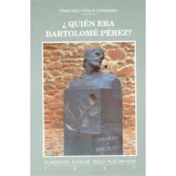 ¿Quien era Bartolomé Perez?