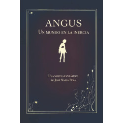 Angus: Un mundo en la inercia
